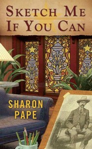 Cover of Sketch Me If You Can by Sharon Pape